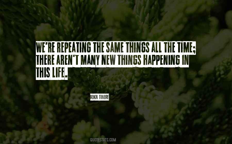 Quotes About Repeating Things #433421