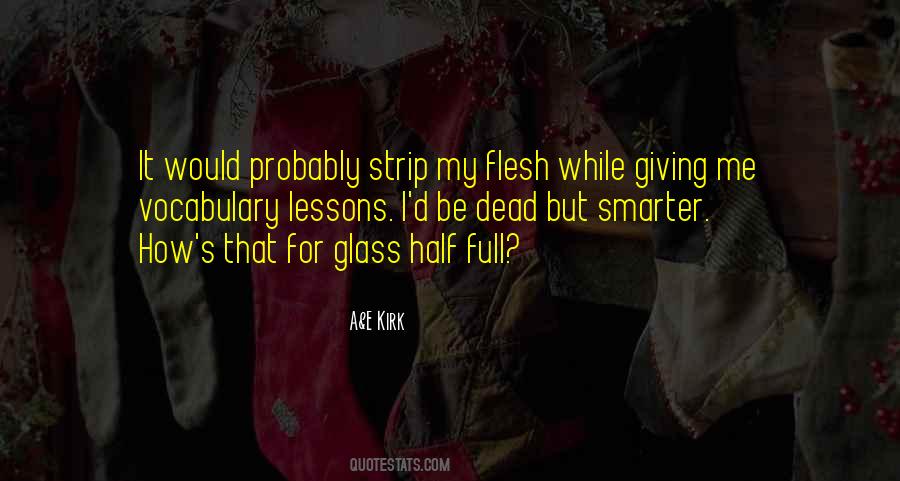 Quotes About Half Full Glass #729267