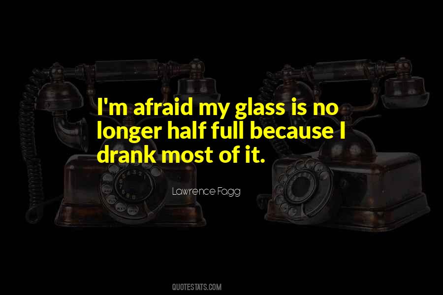 Quotes About Half Full Glass #863289