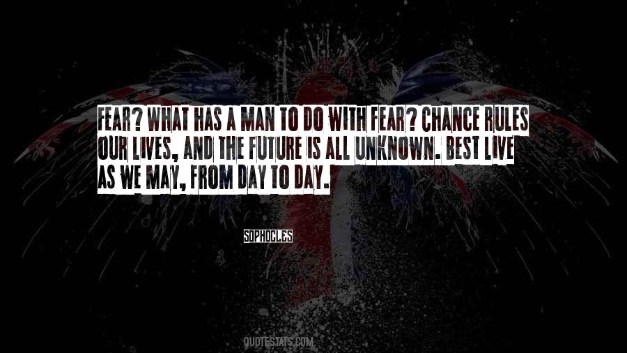 Future Is Unknown Quotes #1057703