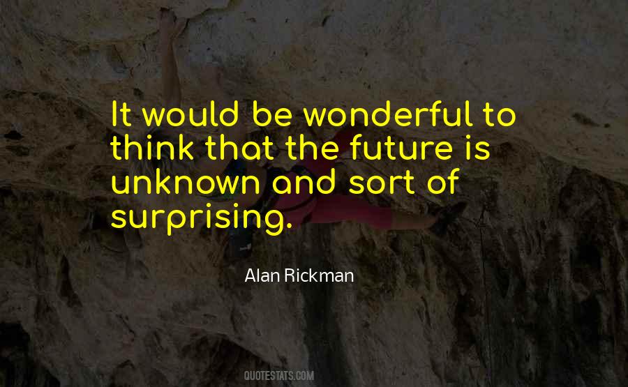 Future Is Unknown Quotes #1232356