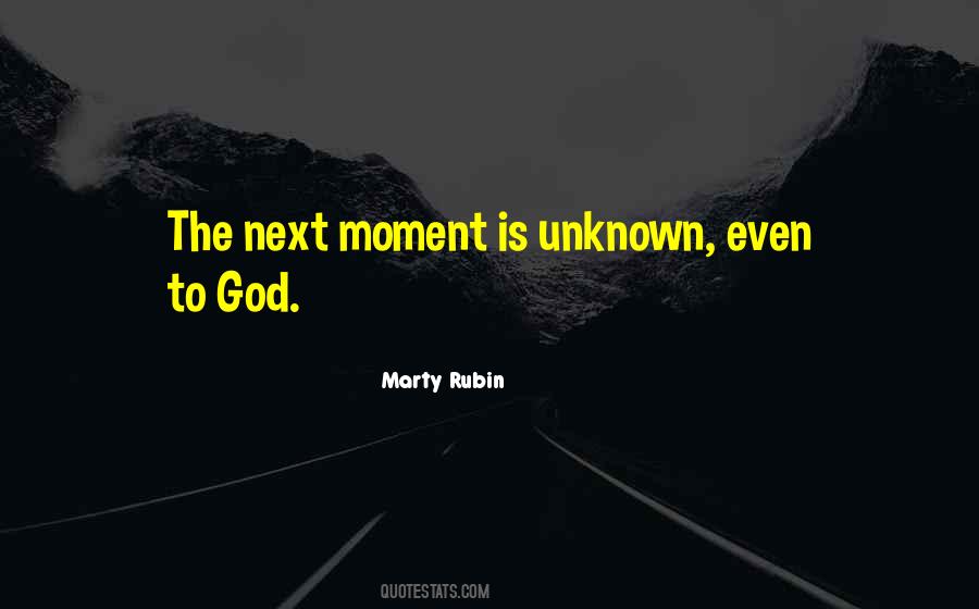 Future Is Unknown Quotes #142030