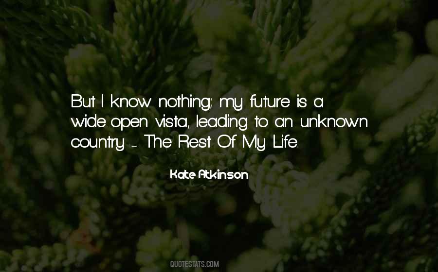 Future Is Unknown Quotes #1744709