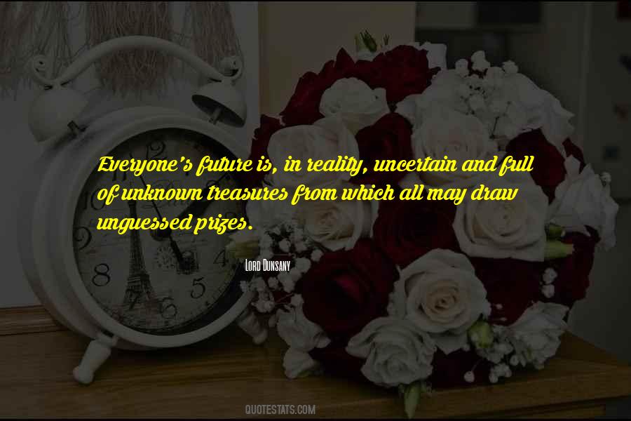 Future Is Unknown Quotes #684824