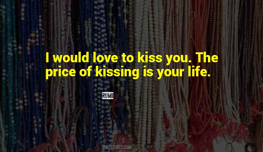 Kissing The Quotes #18698