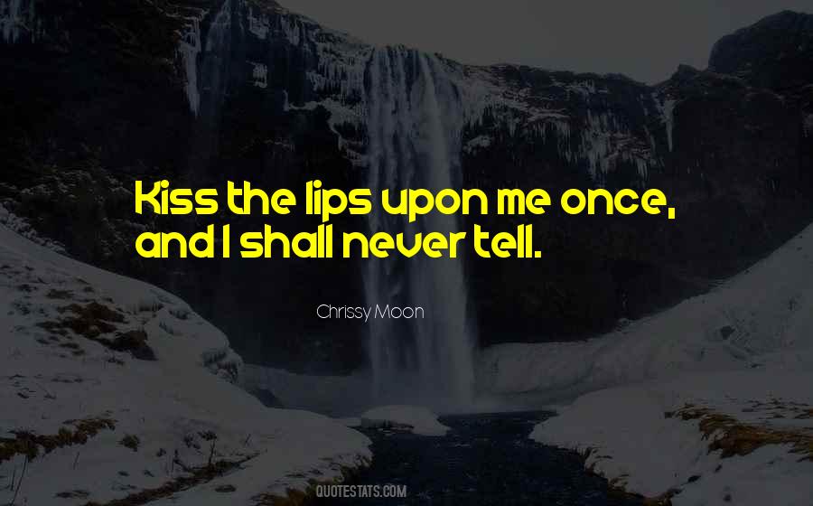 Kissing The Quotes #88364