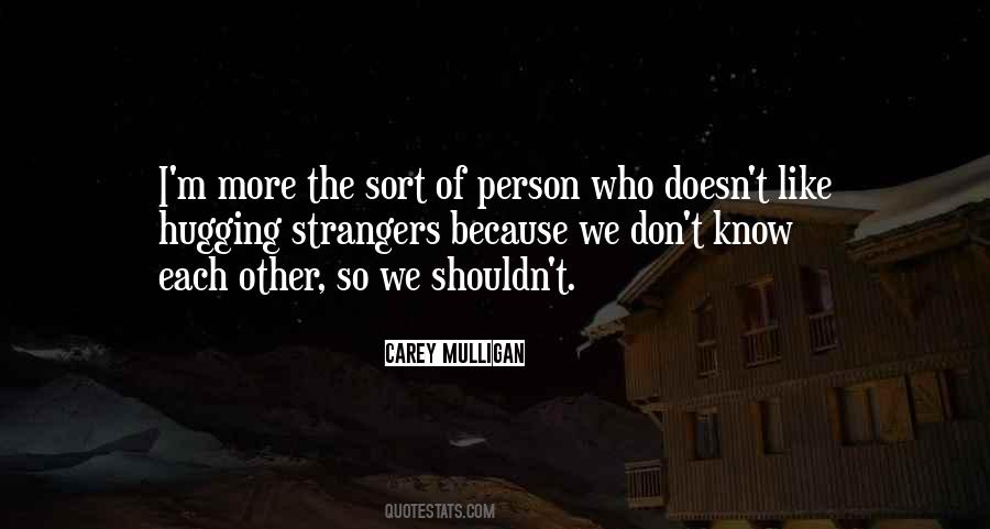 Know Each Other Quotes #1253715