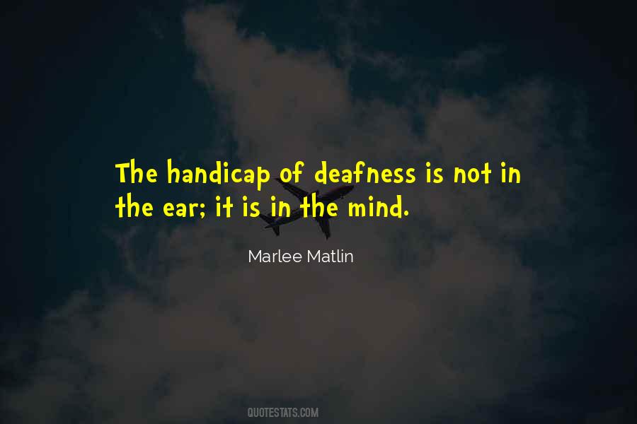 Quotes About Deafness #359924