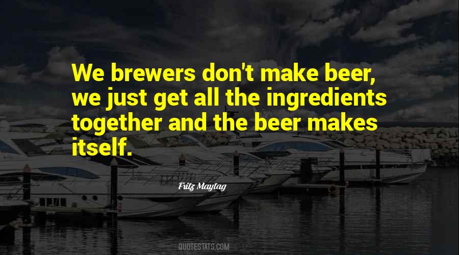 Quotes About Brewers #644501
