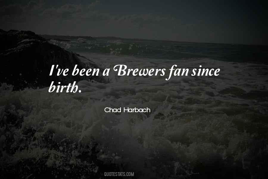 Quotes About Brewers #702586