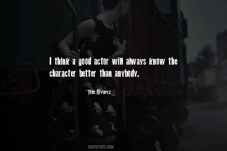 Quotes About Character Actors #374643