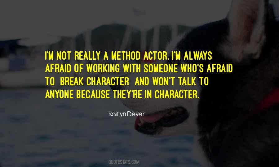 Quotes About Character Actors #387538