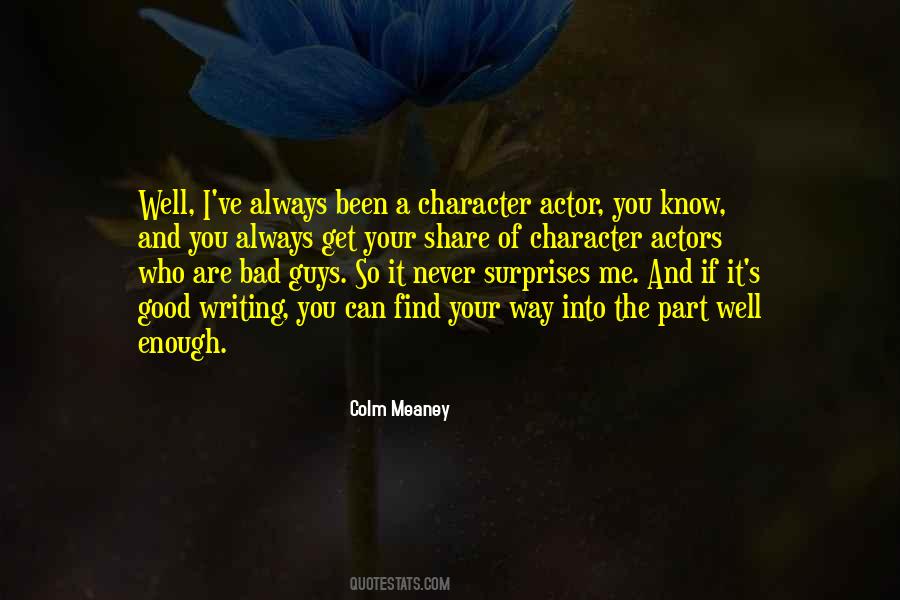 Quotes About Character Actors #933228