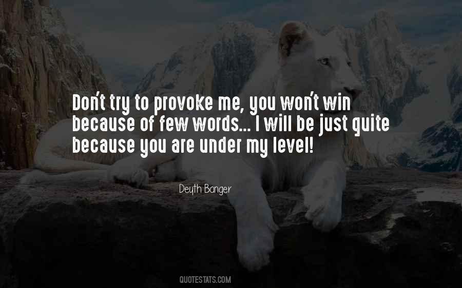 Quotes About Provoke #1235004