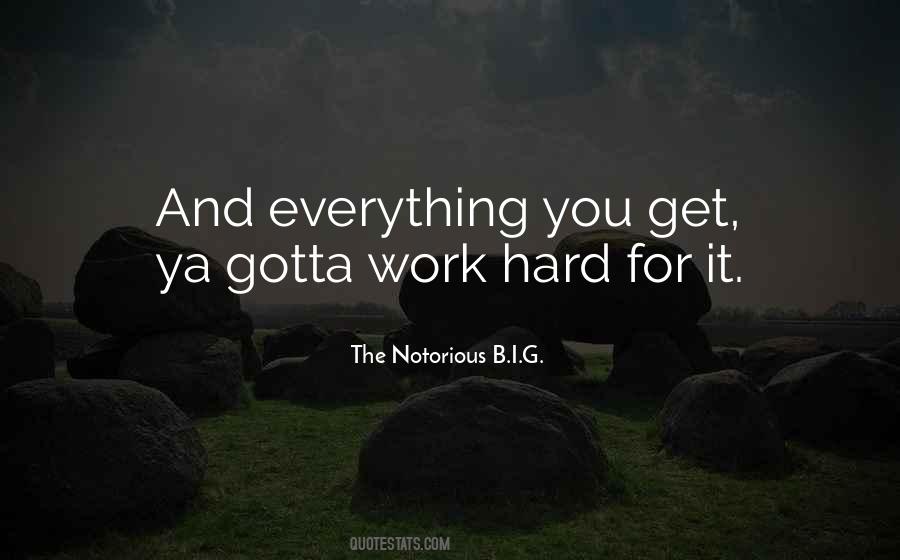 Work Hard For It Quotes #581678