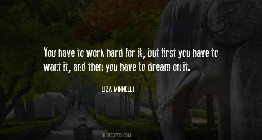 Work Hard For It Quotes #639684