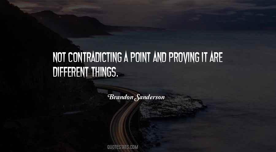 Quotes About Proving Your Point #171137