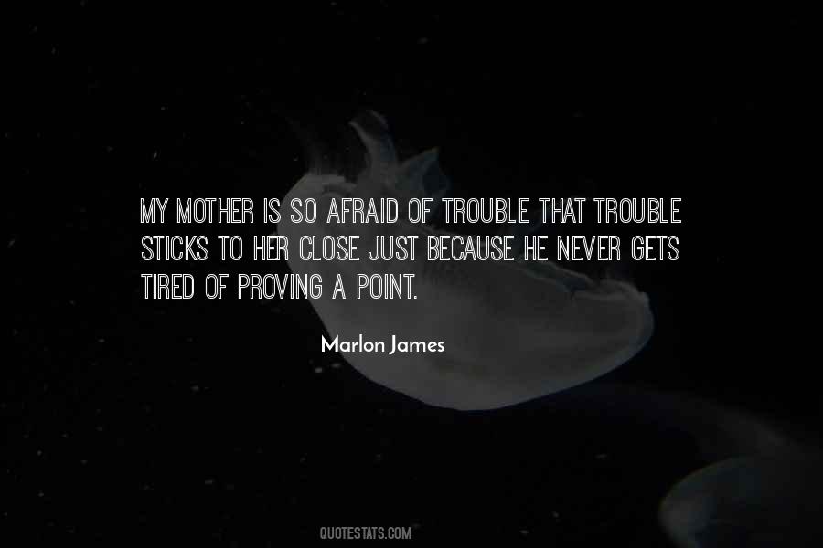 Quotes About Proving Your Point #335277