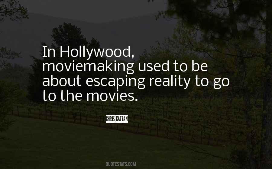 Quotes About Hollywood Movies #223588