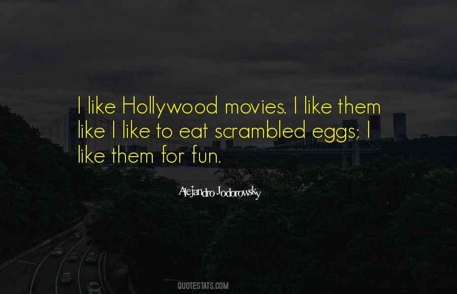 Quotes About Hollywood Movies #643435