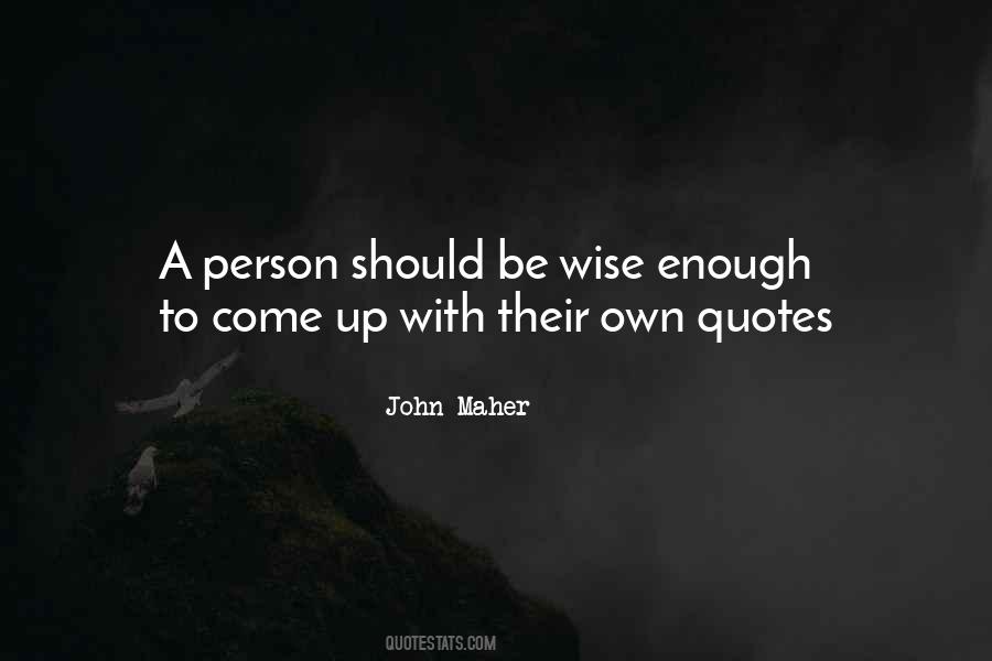 Quotes About Enough #1875688