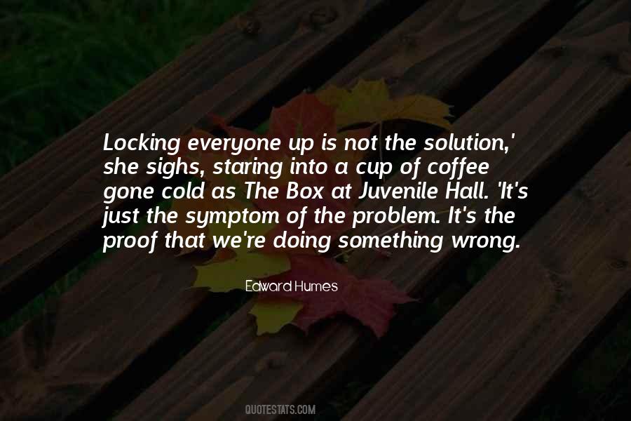 Quotes About Locking Up #1138719