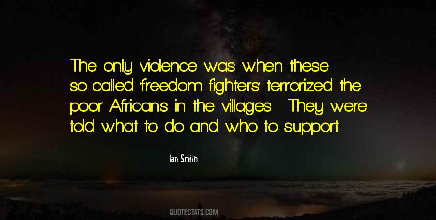 Quotes About Freedom Fighters #591606