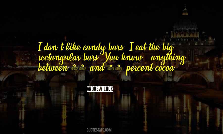 Quotes About Candy Bars #507401