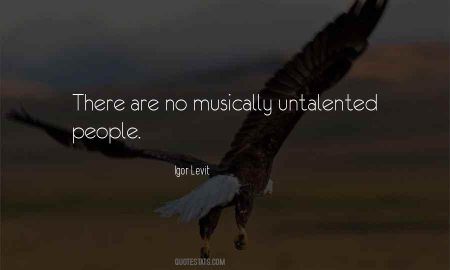 Quotes About Untalented #1103409