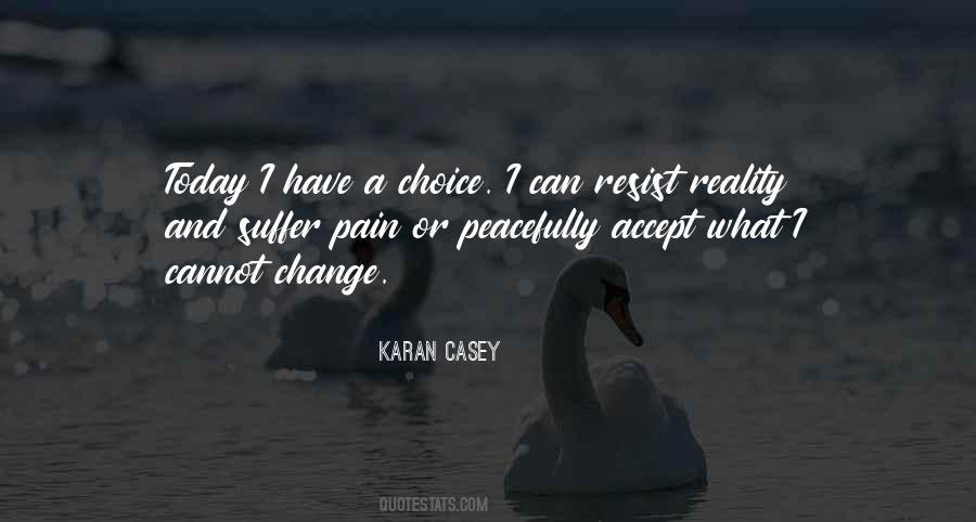Quotes About Choice And Change #1462859