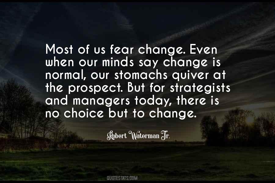 Quotes About Choice And Change #1552141
