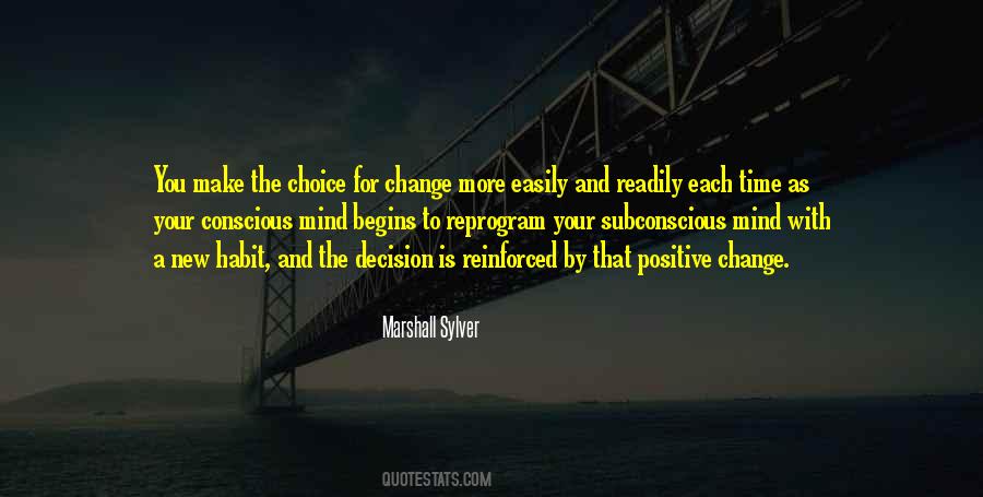 Quotes About Choice And Change #346140