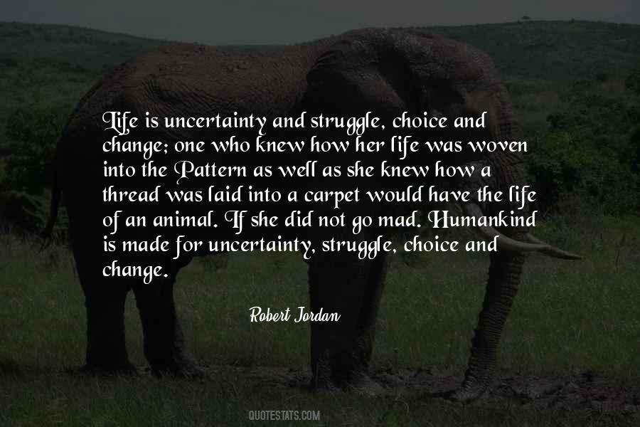 Quotes About Choice And Change #425823