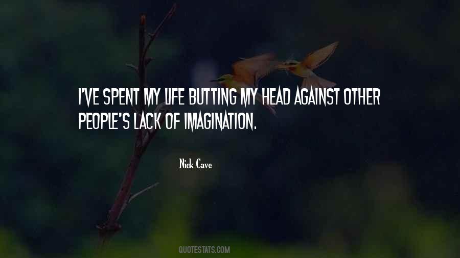 Lack Of Imagination Quotes #728738