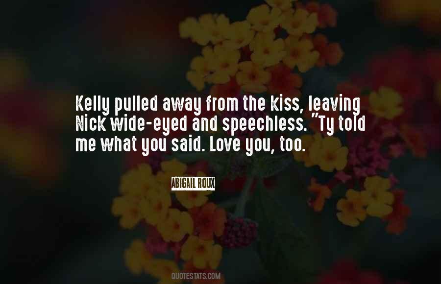 You Leaving Me Quotes #1009806
