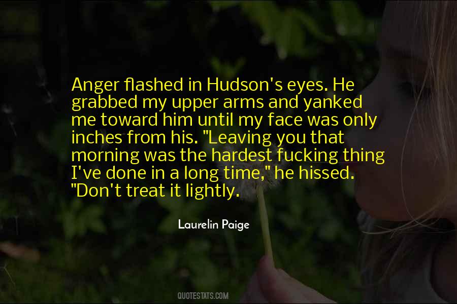 You Leaving Me Quotes #334823