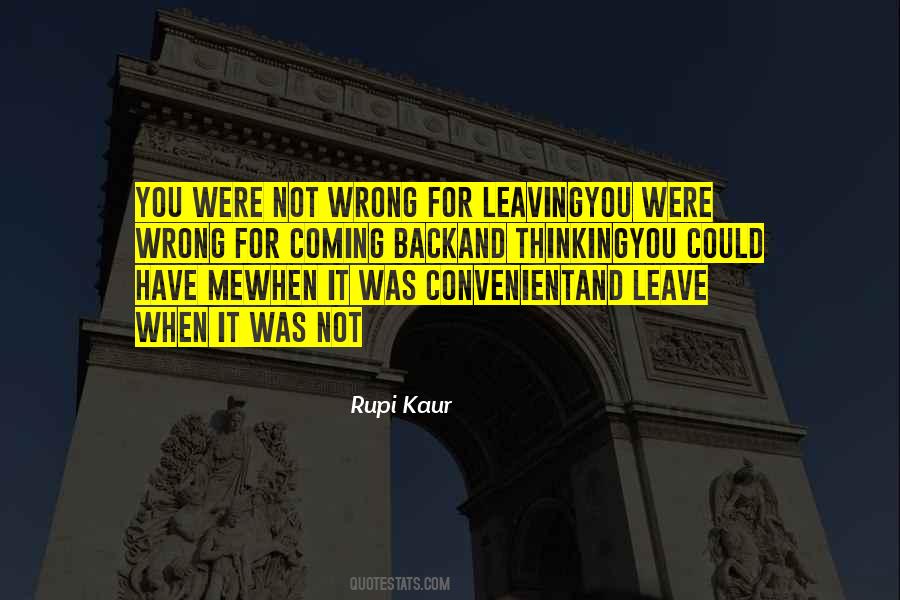 You Leaving Me Quotes #345159