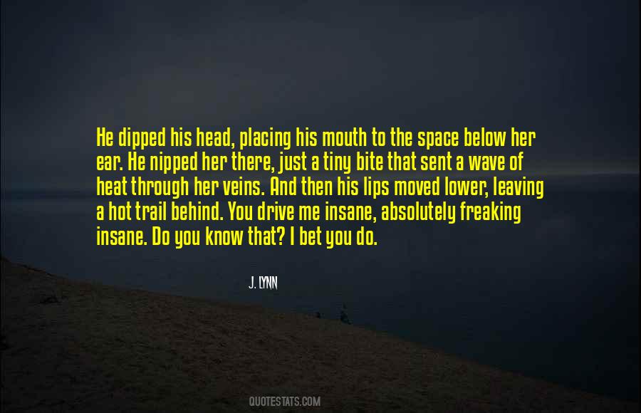 You Leaving Me Quotes #627887