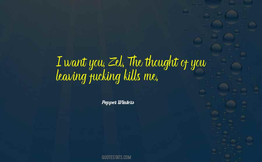 You Leaving Me Quotes #78747