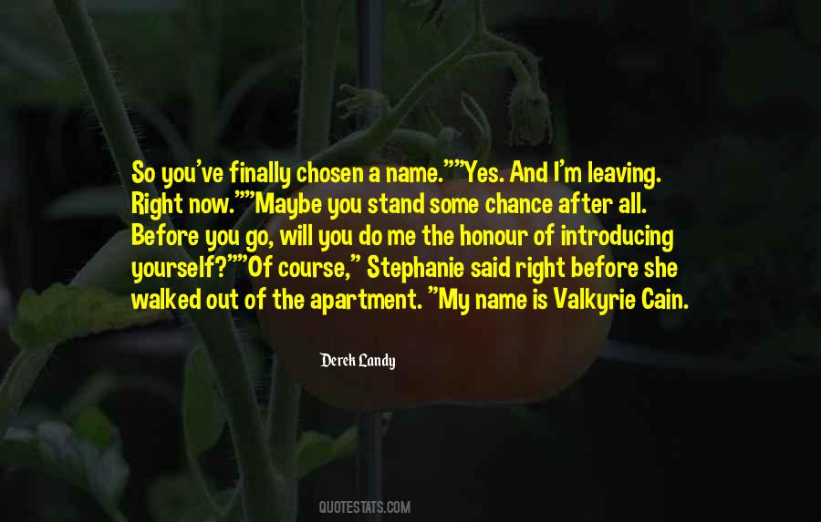You Leaving Me Quotes #884969
