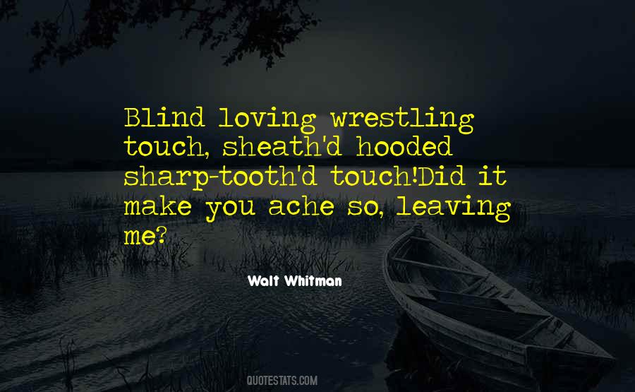 You Leaving Me Quotes #931393