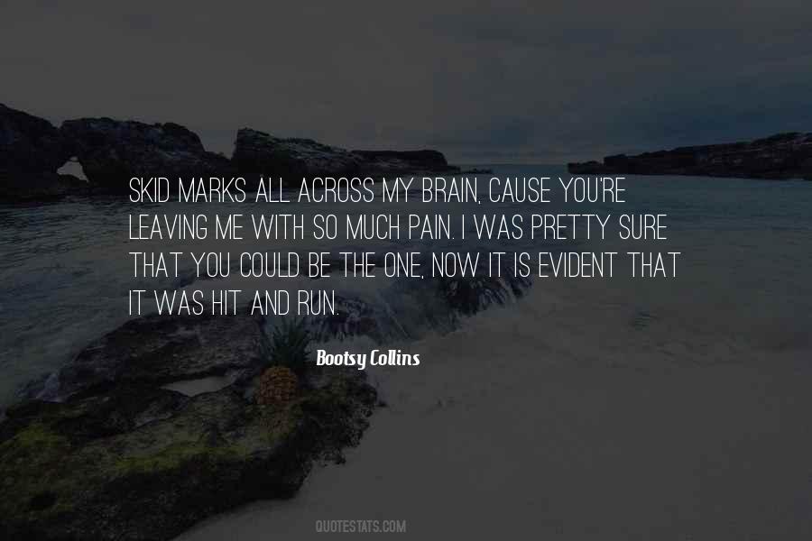 You Leaving Me Quotes #988462