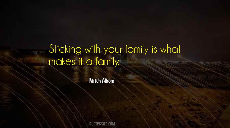 Quotes About What Makes A Family #1417883
