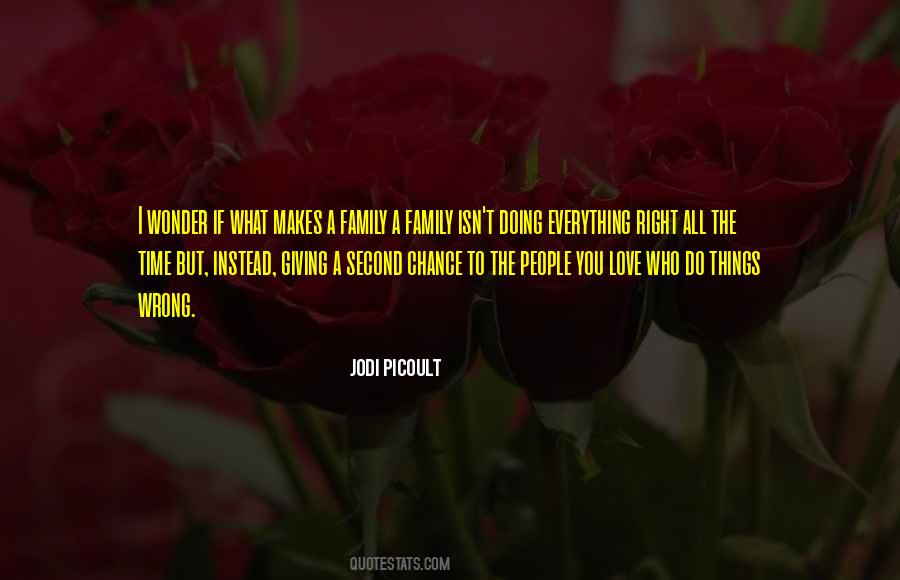 Quotes About What Makes A Family #1535349