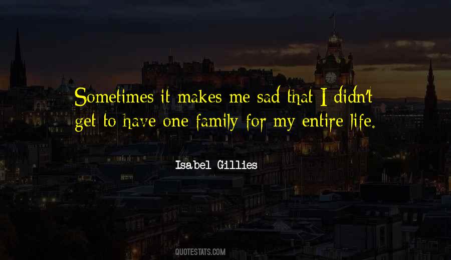 Quotes About What Makes A Family #582673