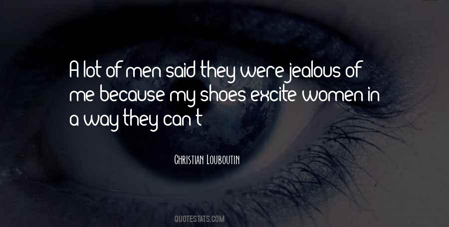 Jealous Men Quotes #1527383