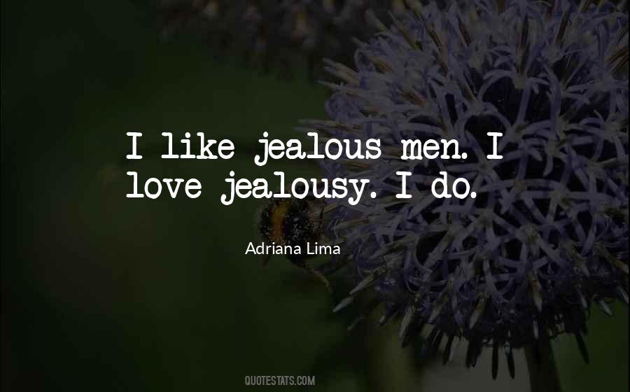 Jealous Men Quotes #1861403