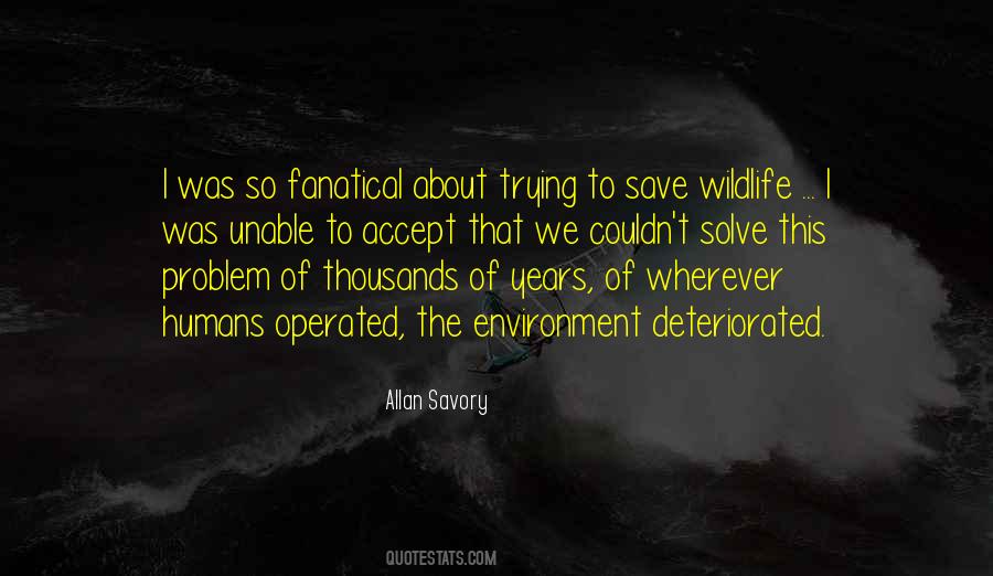 Quotes About Humans And The Environment #1403699