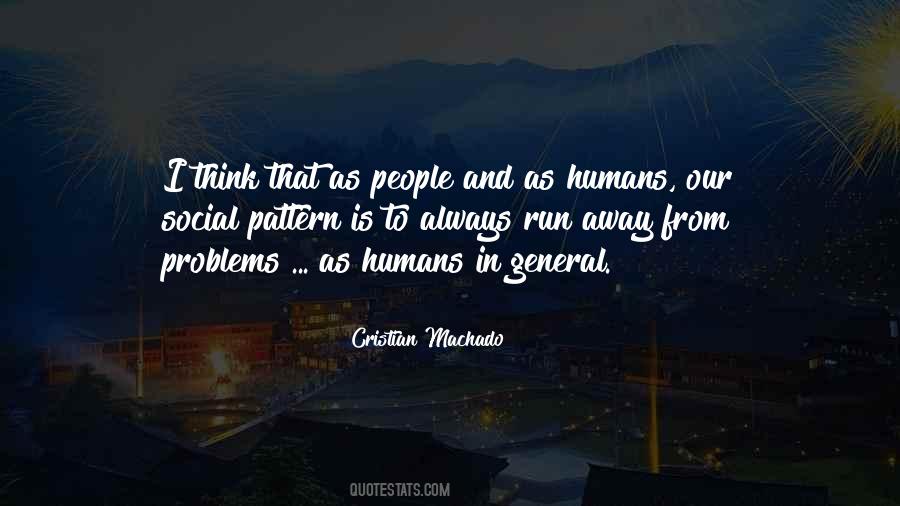 Quotes About Running Away From Your Problems #323439