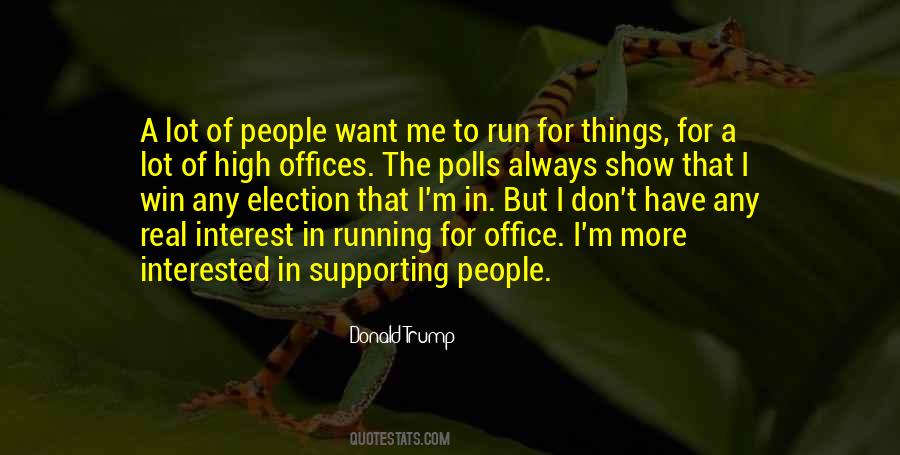 Quotes About Running For Office #1744095